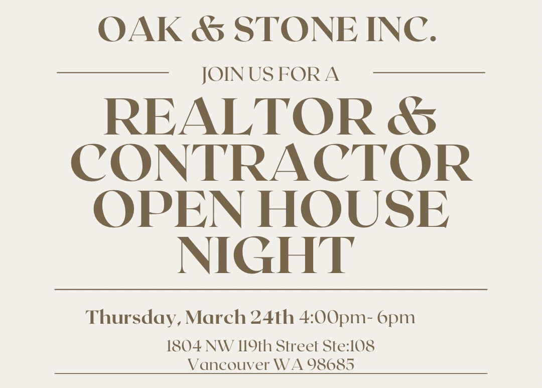 Image presents text information about the upcoming OAK & STONE FLOORS Realtor & Contractor Open House Night March 24, 2022 at the Vancouver/Felida store, for refreshments and socializing.